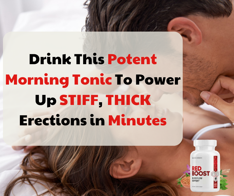 Drink This Potent Morning Tonic: Proven Powder That Works for Men’s Performance